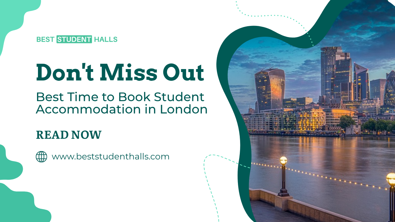 Best Time to Book Student Accommodation