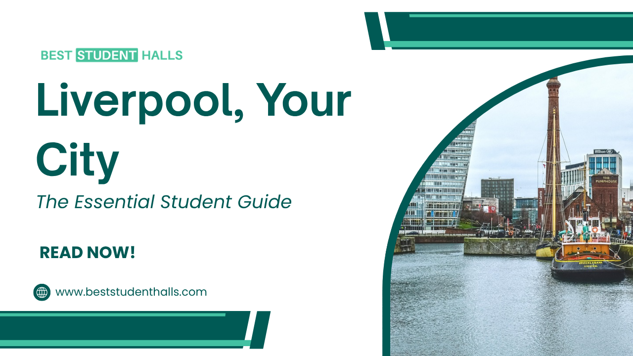 Liverpool City Guide for Students