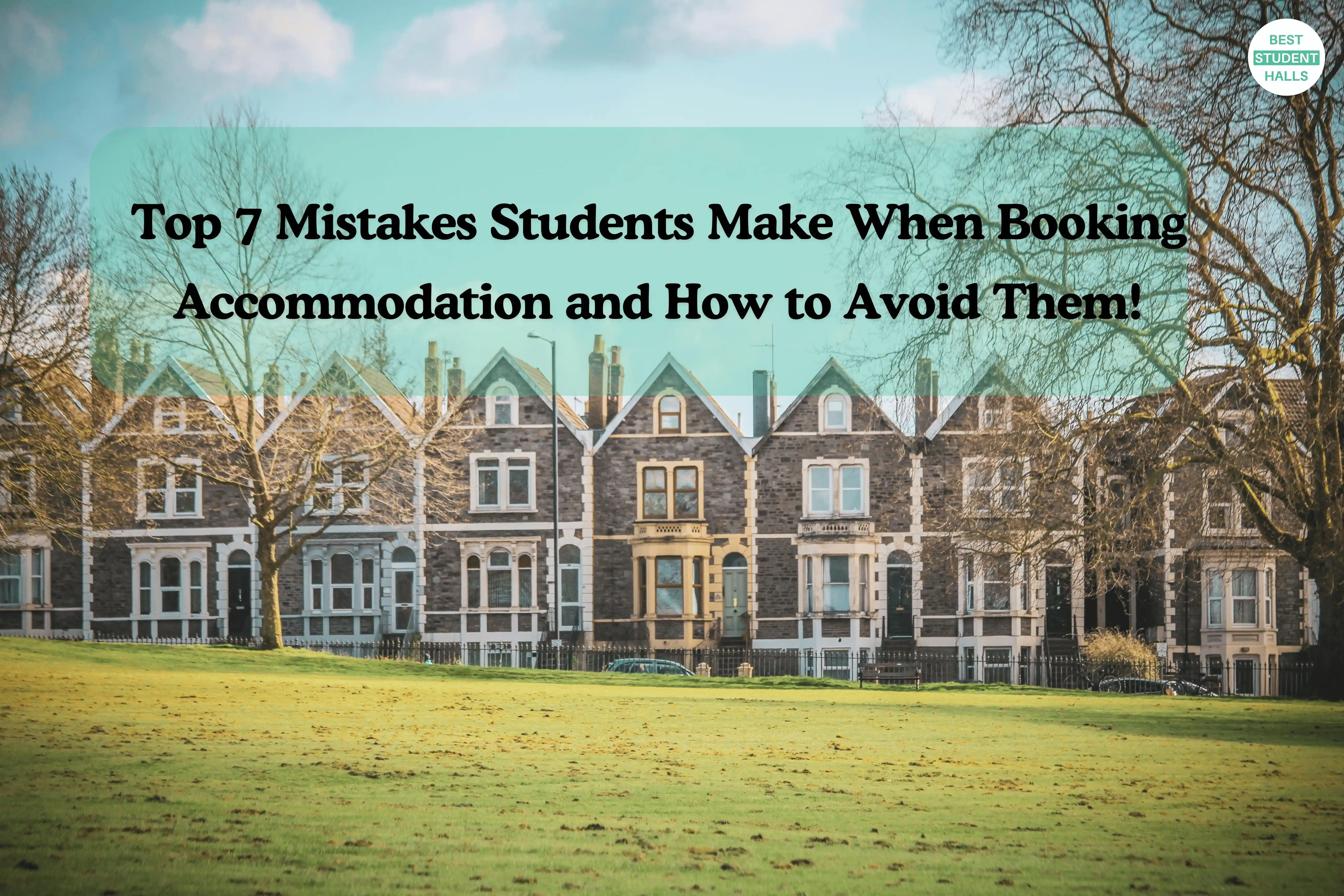 student accommodation mistakes in the UK