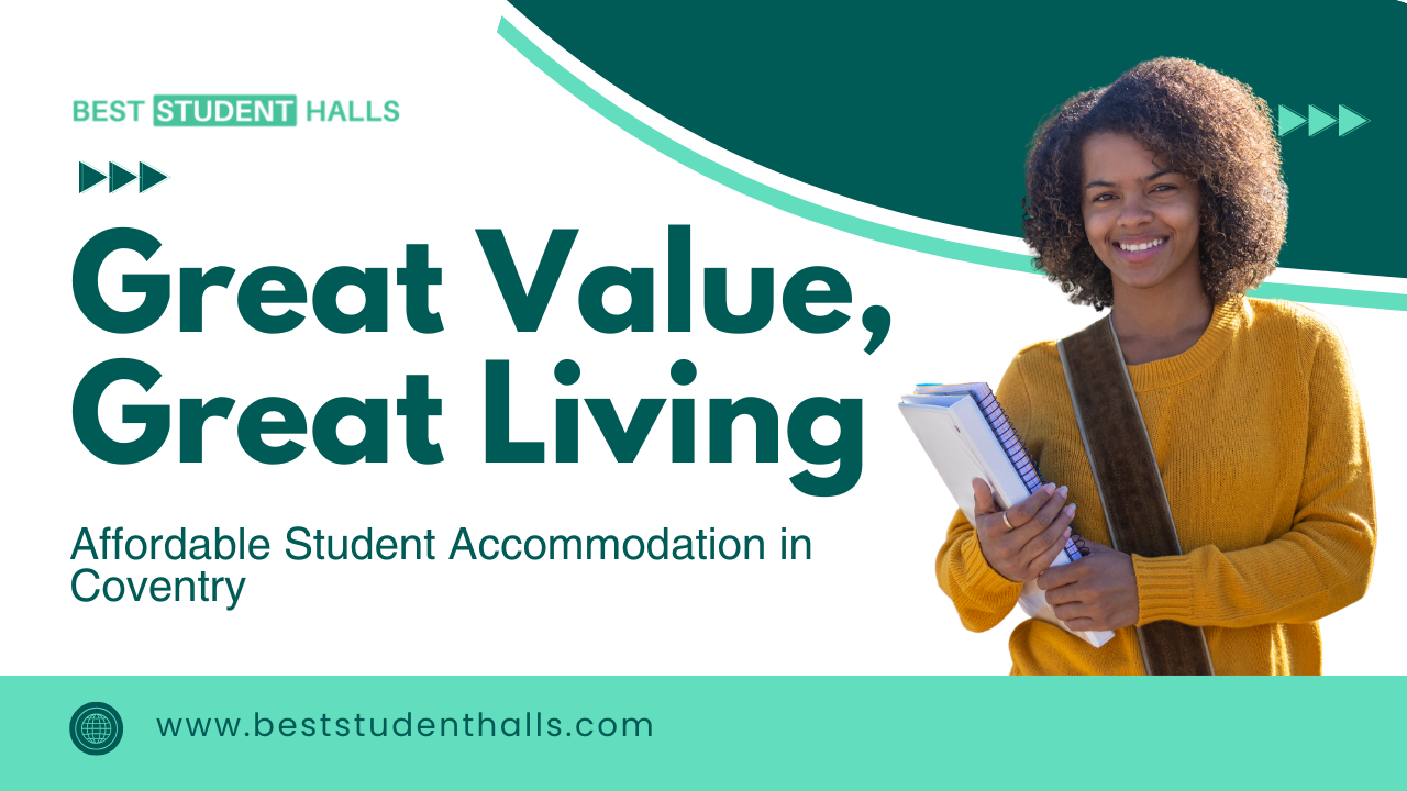 Affordable Student Accommodation in Coventry