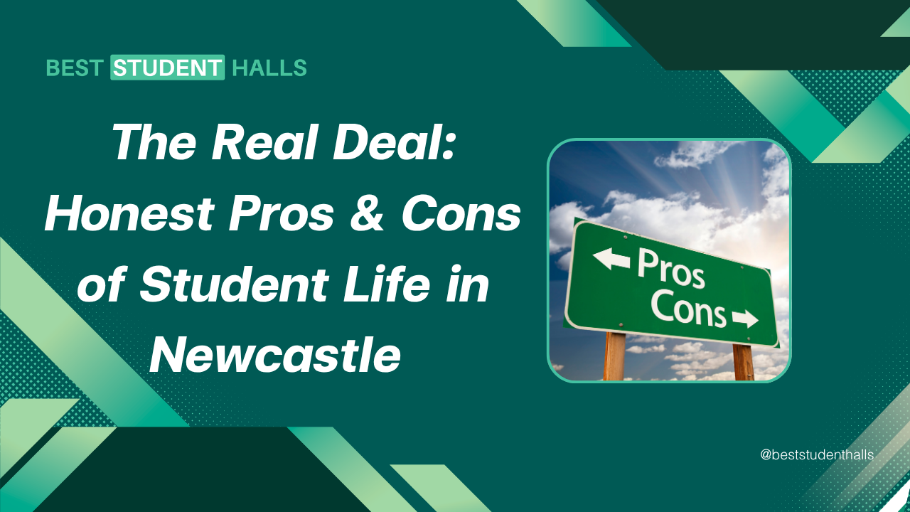 Pros and Cons of Living in Newcastle as a Student