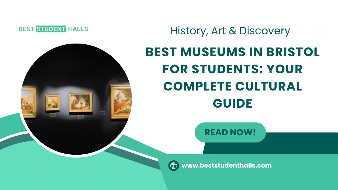 Best Museums in Bristol for Students
