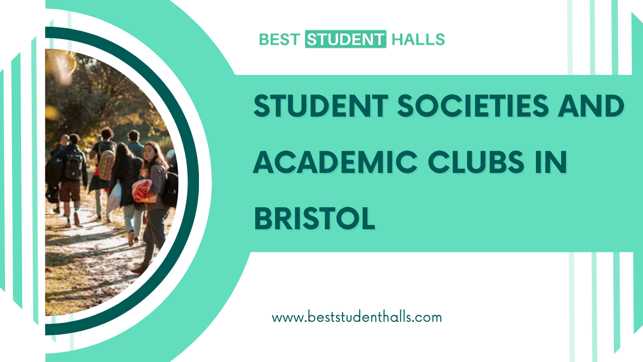 Student Societies and Academic Clubs in Bristol