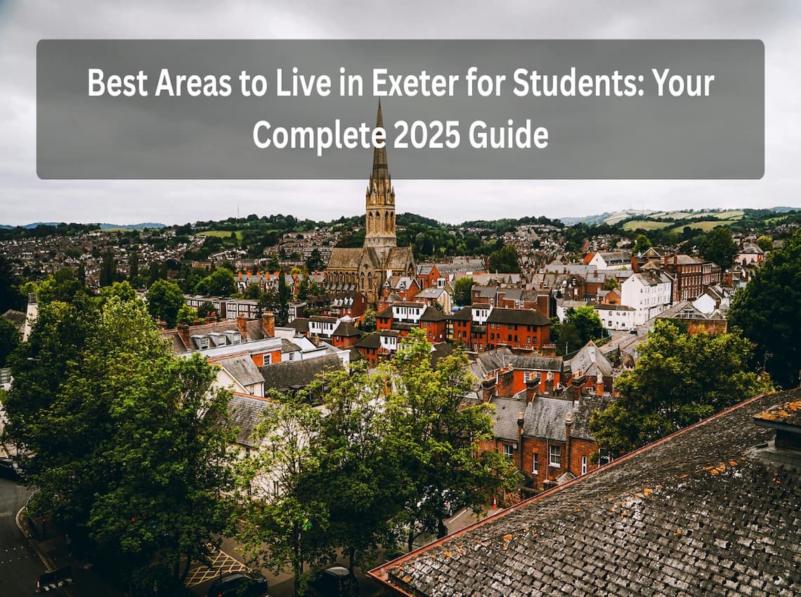 Best Areas to Live in Exeter for Students