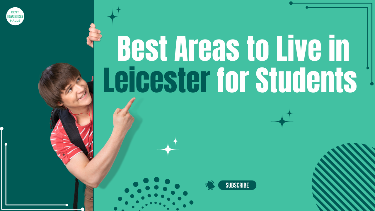 Best Places to Live in Leicester Near University