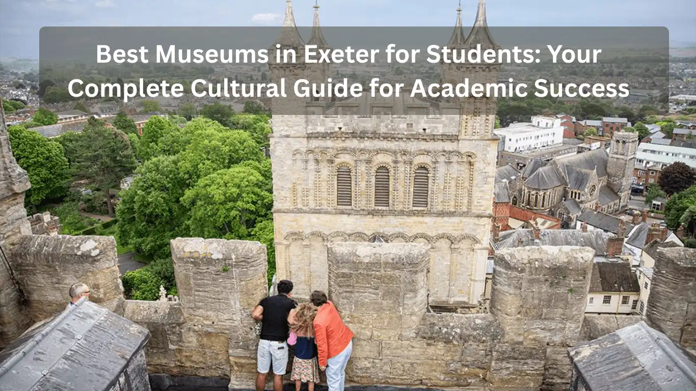Best Museums in Exeter for Students