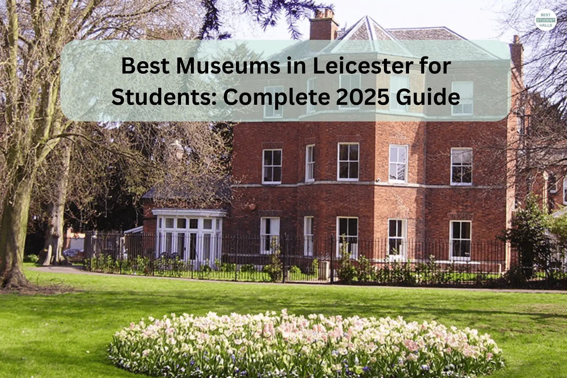 Best Museums in Leicester for Students