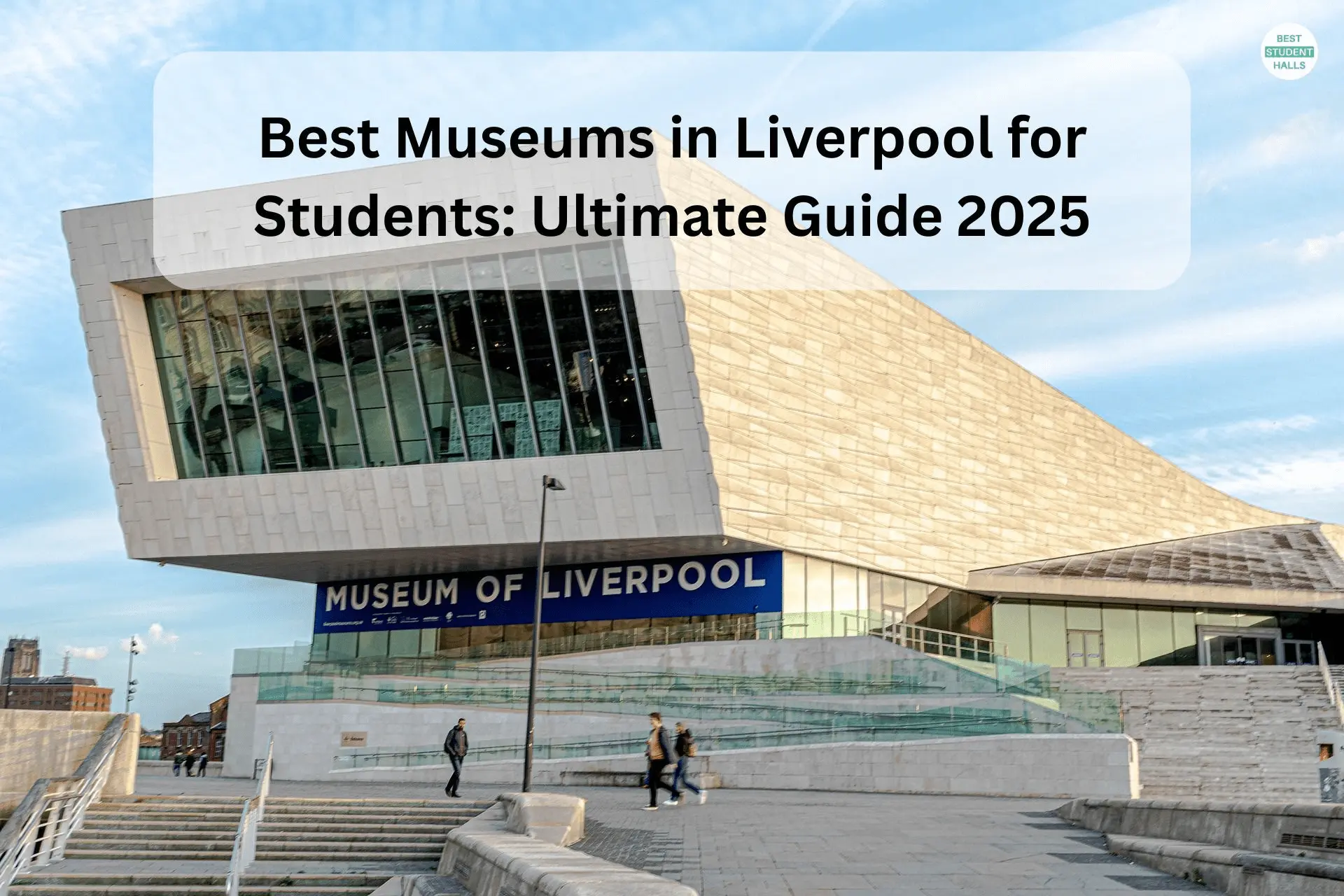Best Museums in Liverpool for Students