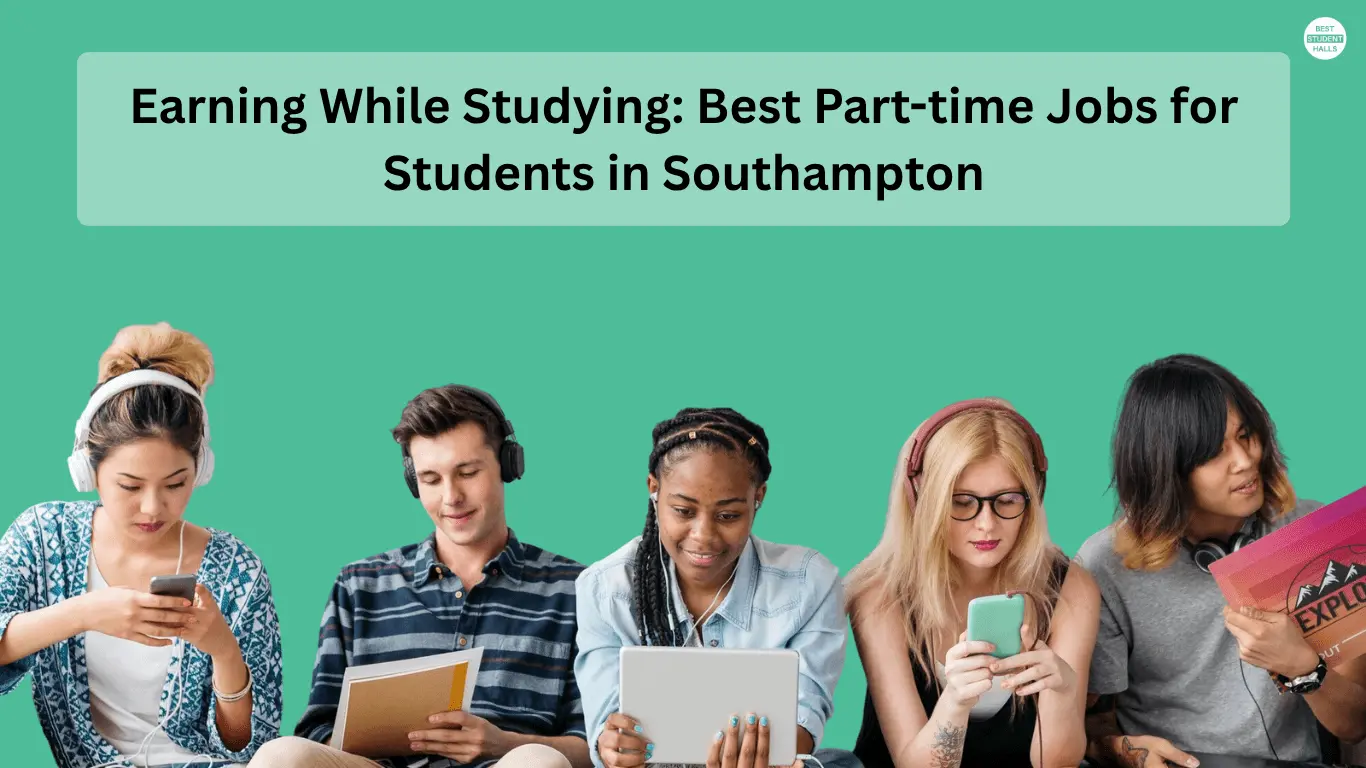 Best Part-time Jobs for Students in Southampton