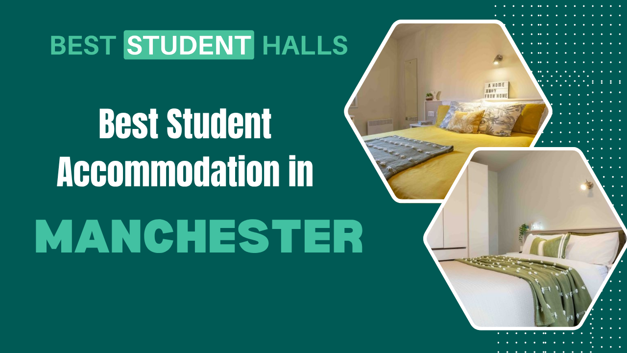 Best Student Accommodation in Manchester (2026)