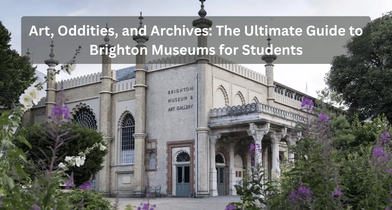 Brighton Museums for Students