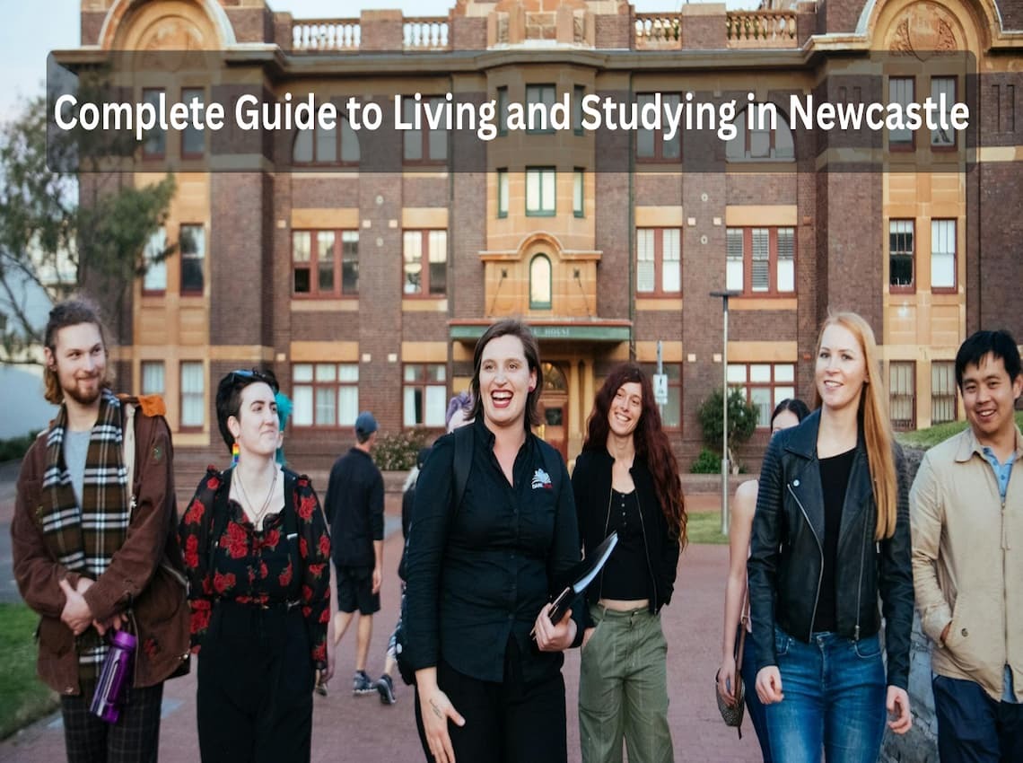 Complete Guide to Living and Studying in Newcastle