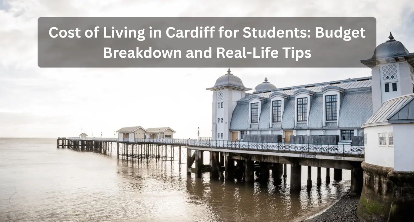 Cost of Living in Cardiff for Students