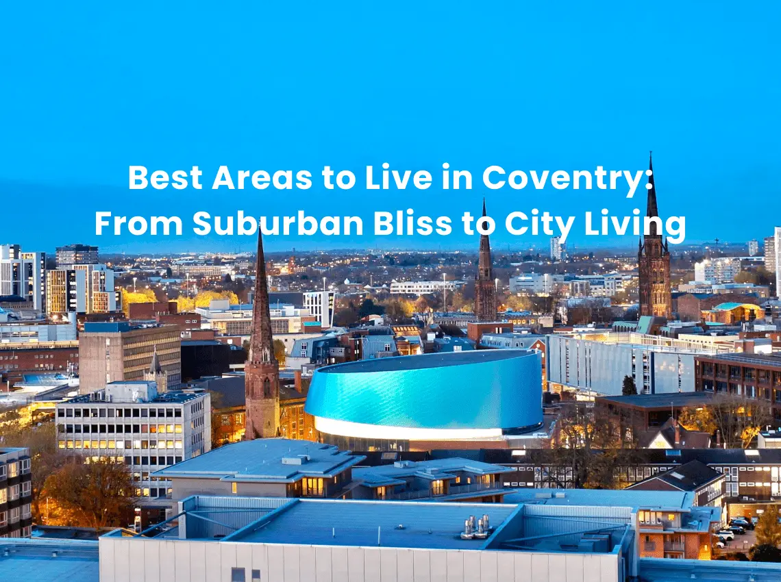Best Areas to Live in Coventry