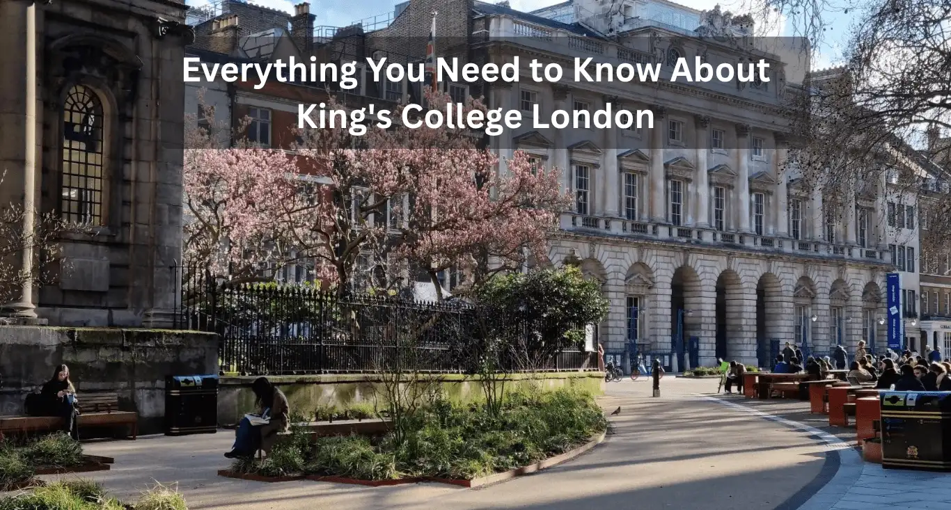 Everything You Need to Know About King's College London