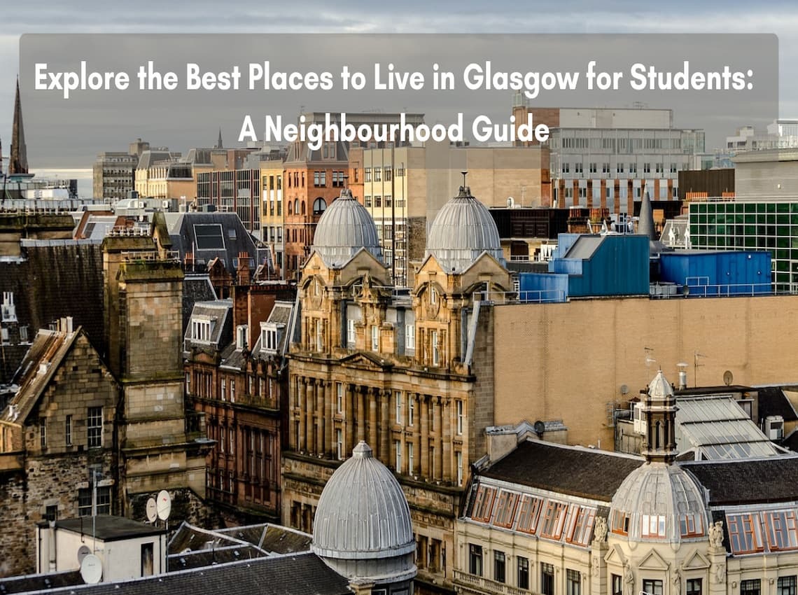 Best Places to Live in Glasgow for Students