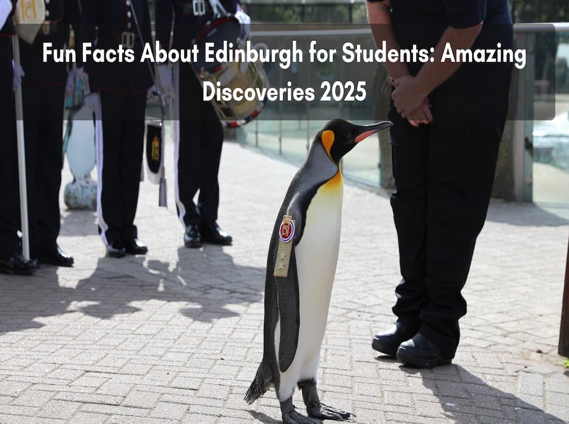 Fun Facts About Edinburgh for Students