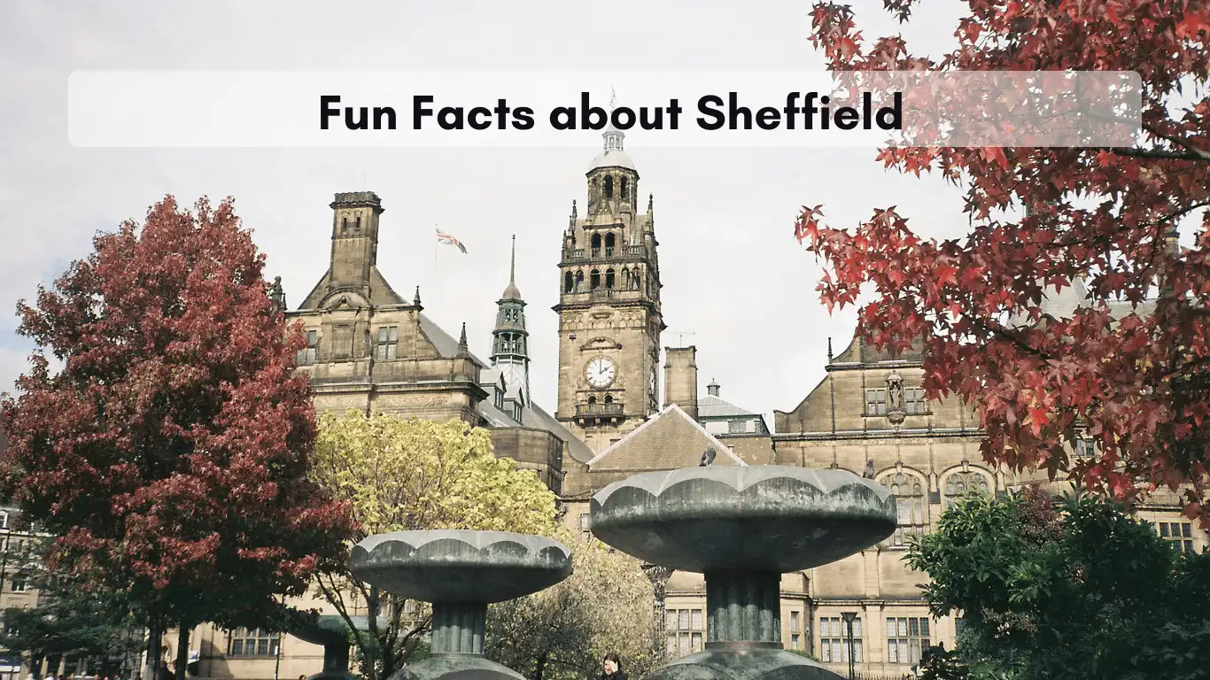 Fun facts about Sheffield