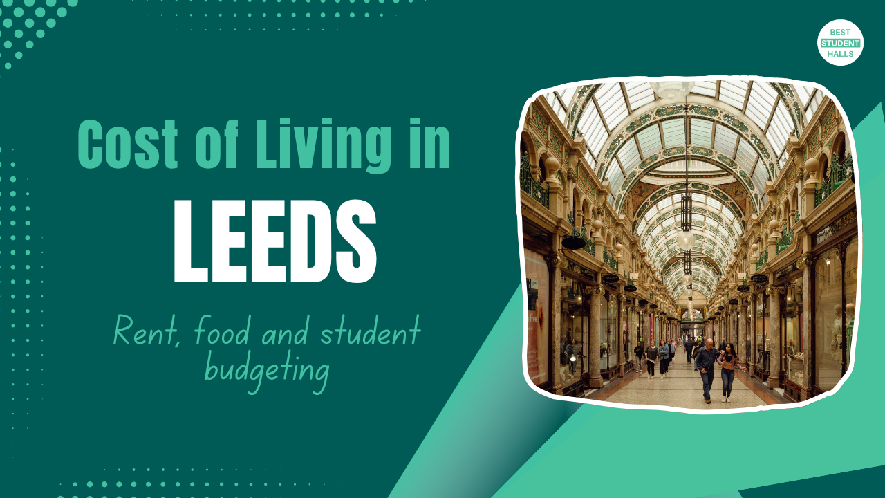 Cost of Living in Leeds for Students