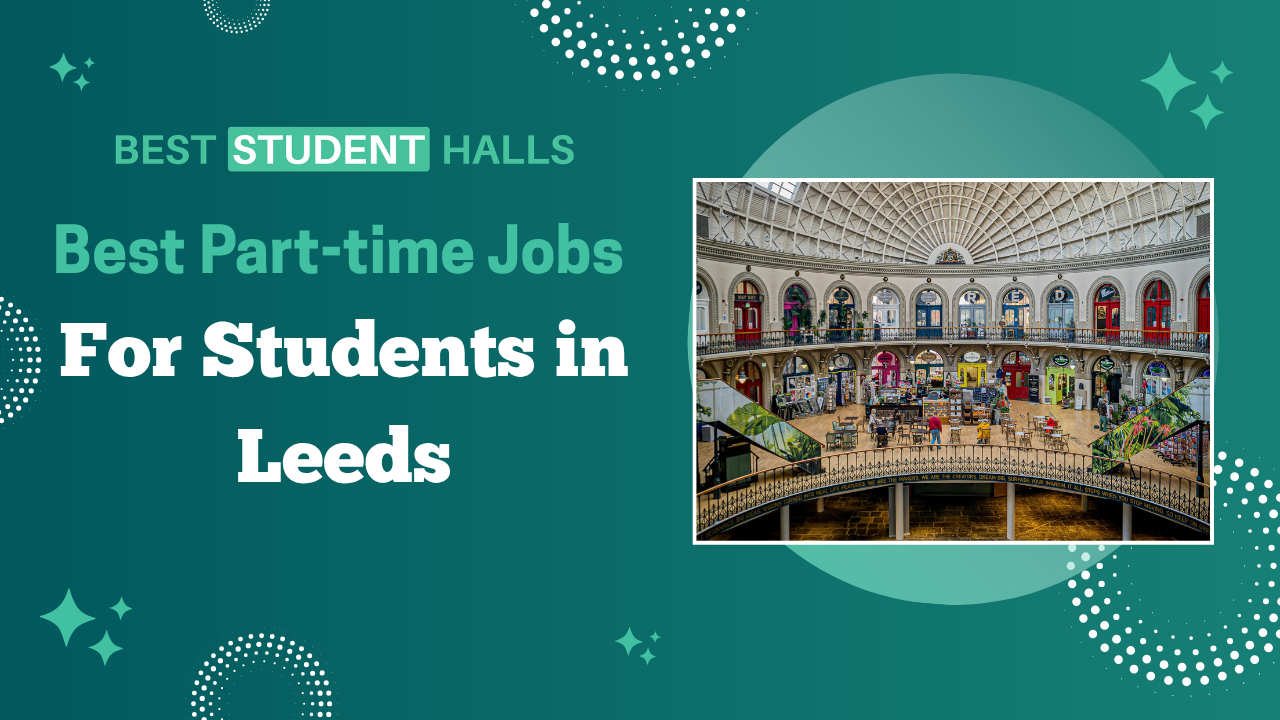 Part-time Job in Leeds for Students