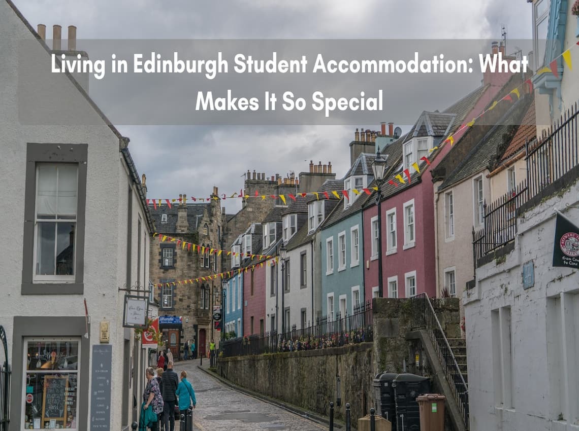 Living in Edinburgh Student Accommodation