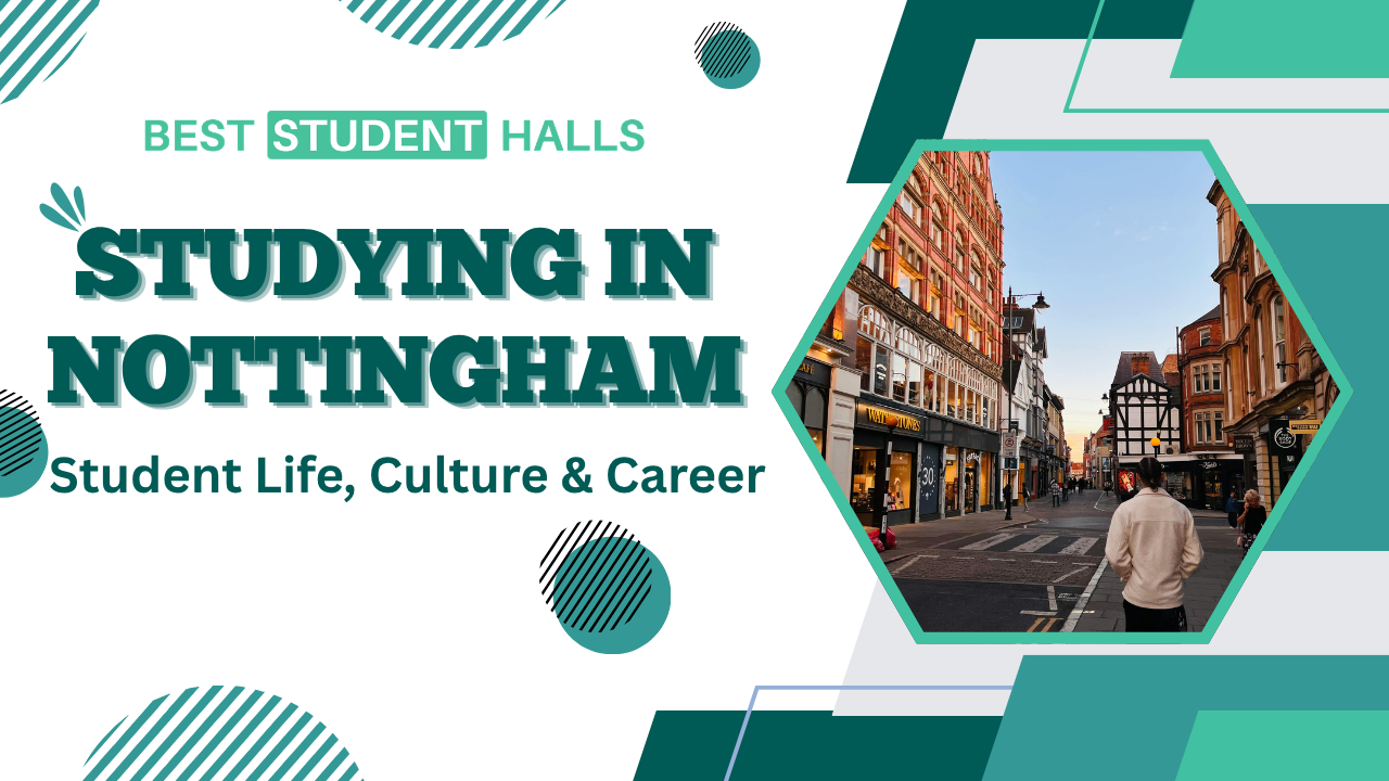 Why Nottingham Is the Perfect Place to Study