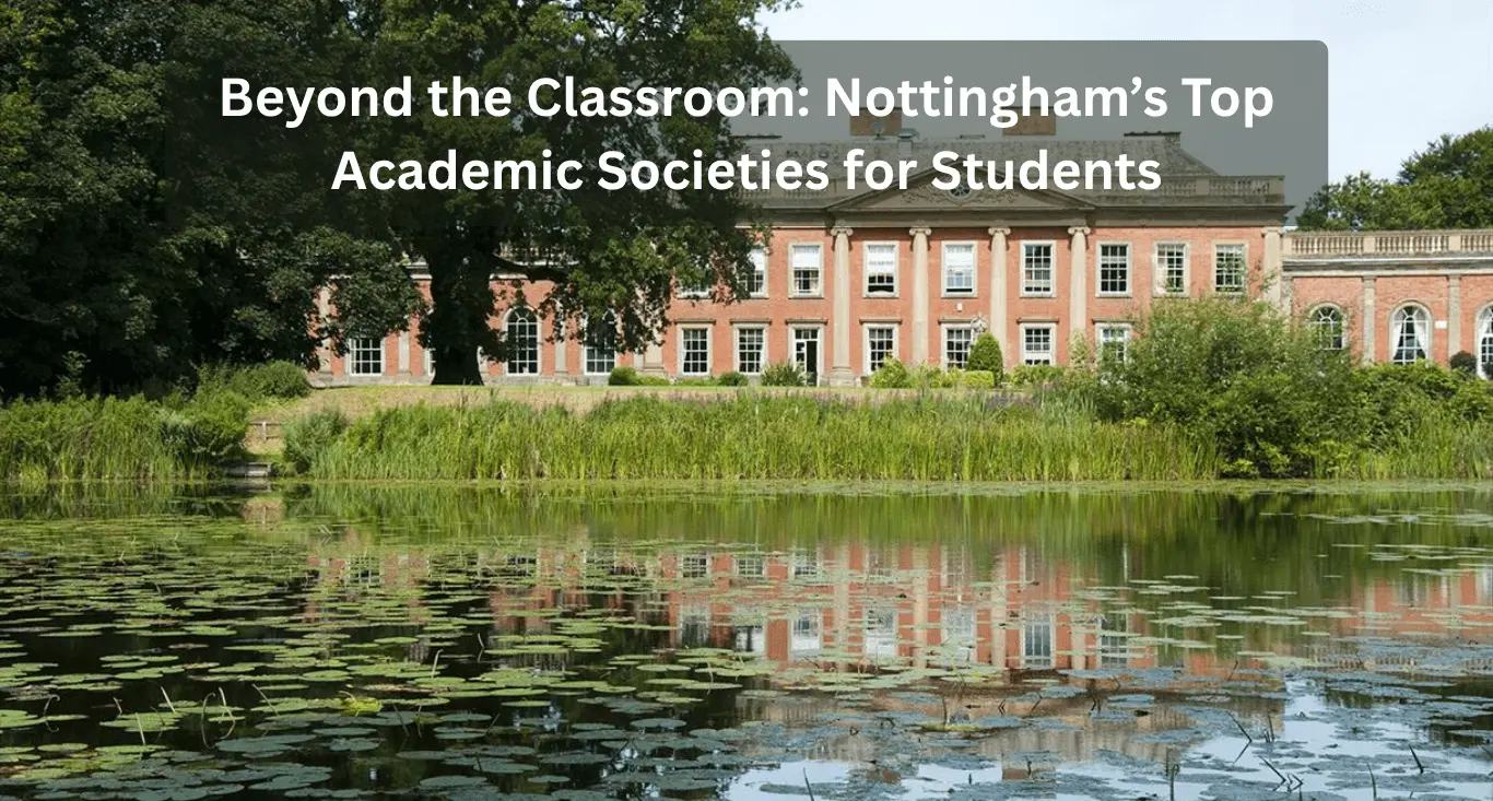 Nottingham’s Top Academic Societies for Students