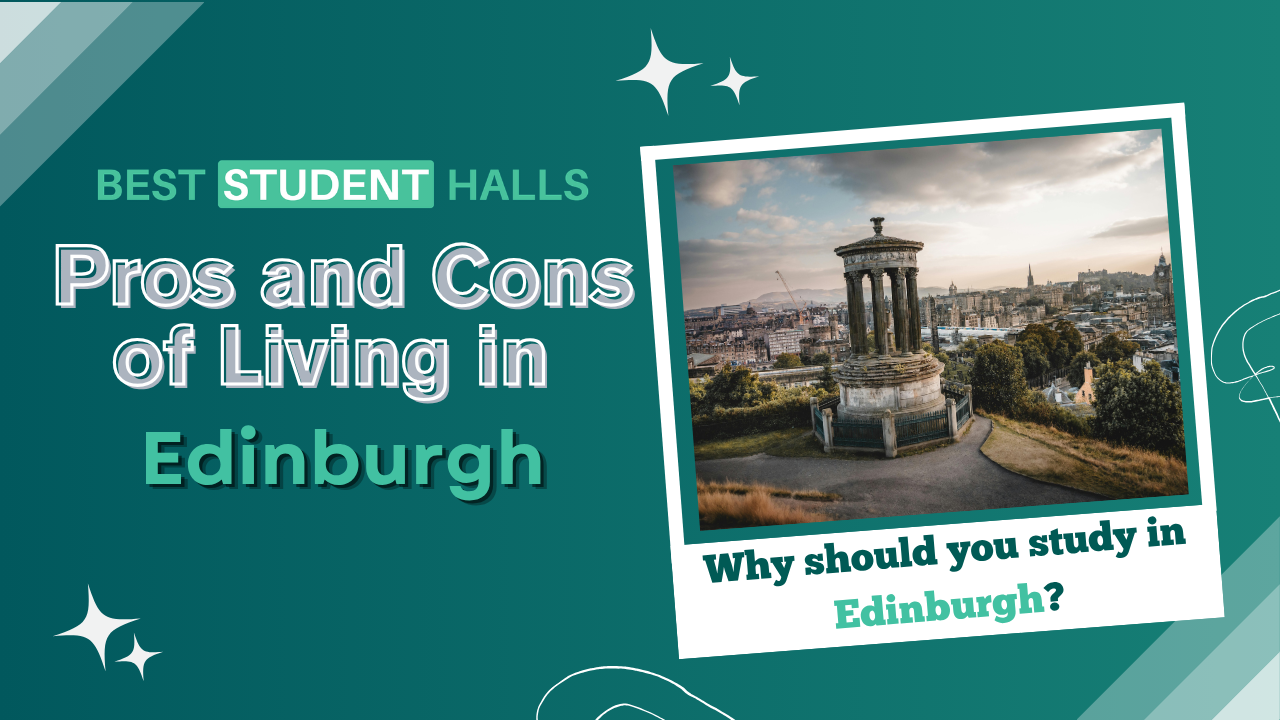 Pros and Cons of Living in Edinburgh as a Student: Complete 2026 Guide