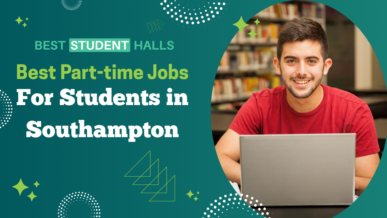 Best Part-time Jobs for Students in Southampton
