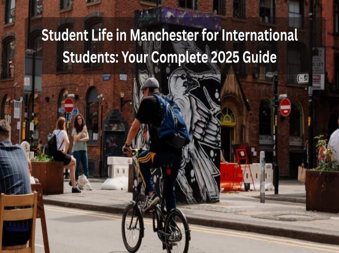 Student Life in Manchester for International Students