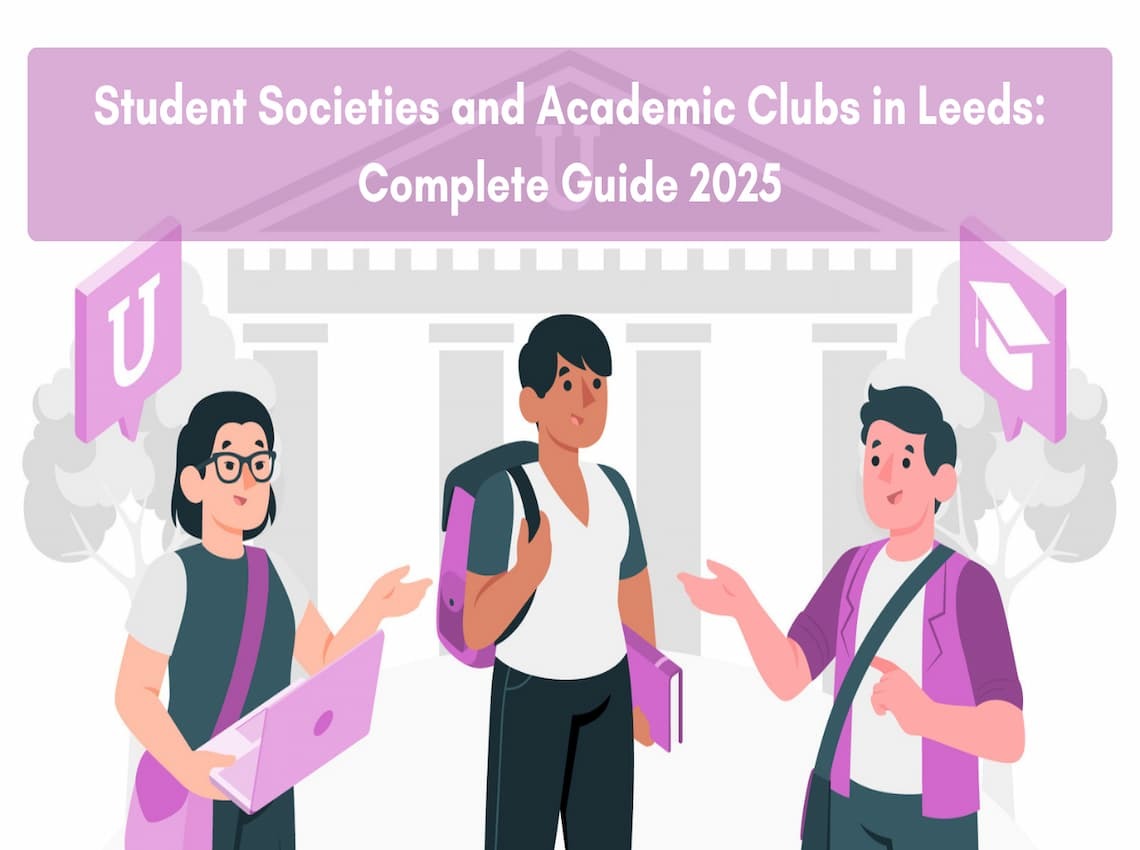 Student Societies and Academic Clubs in Leeds