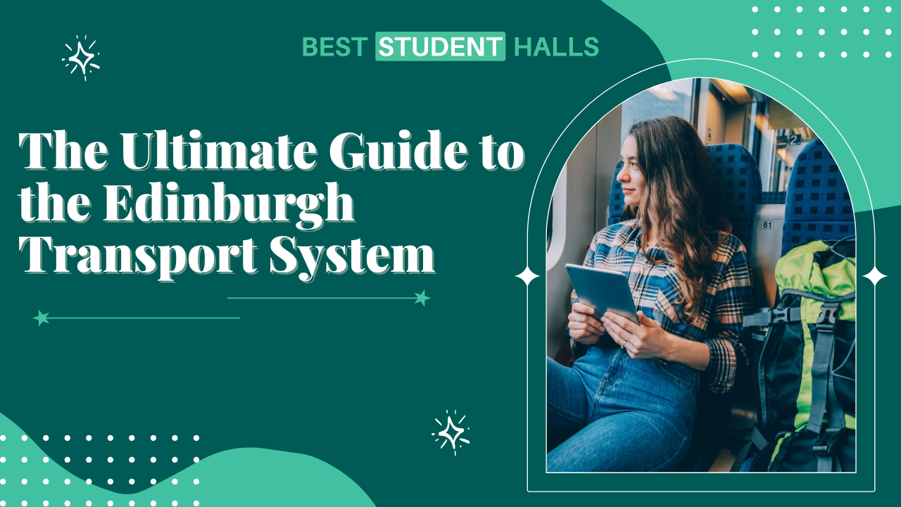 The Ultimate Guide to the Edinburgh Transport System for Students