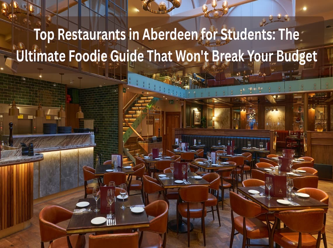 Top Restaurants in Aberdeen for Students