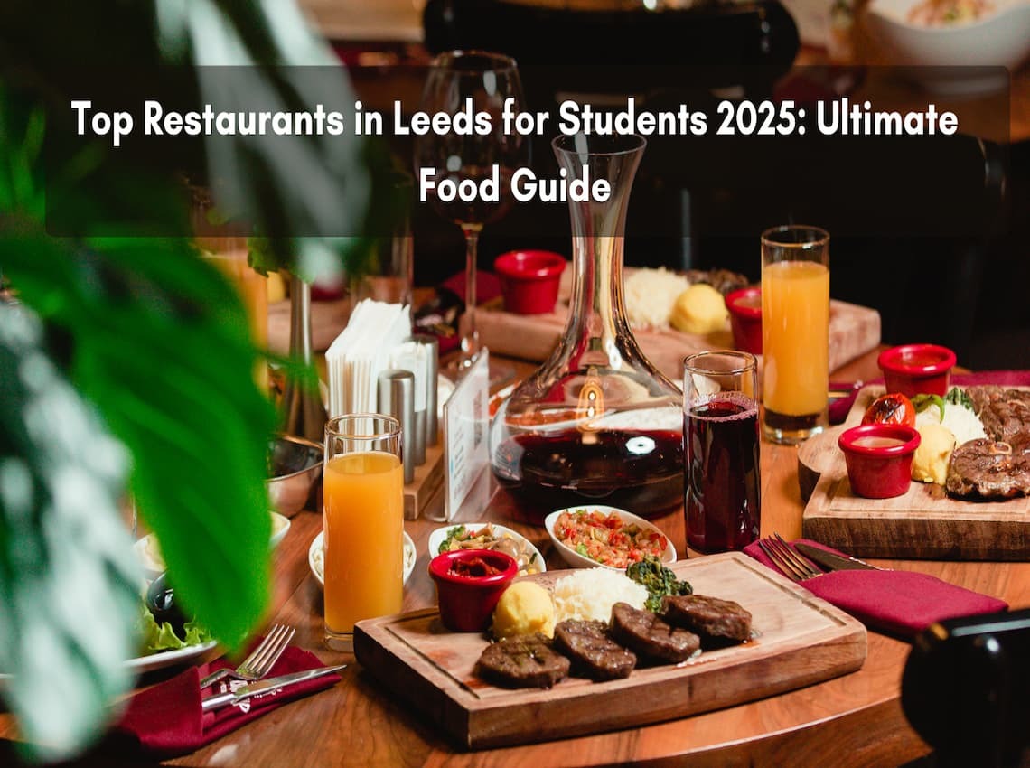 Top Restaurants in Leeds for Students