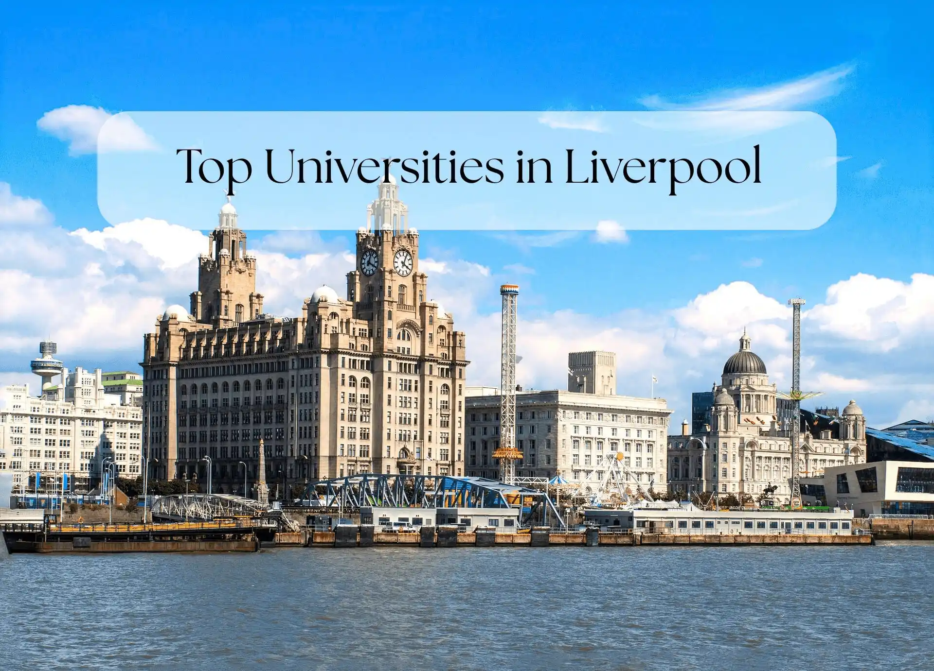 Top unis in Liverpool 2025