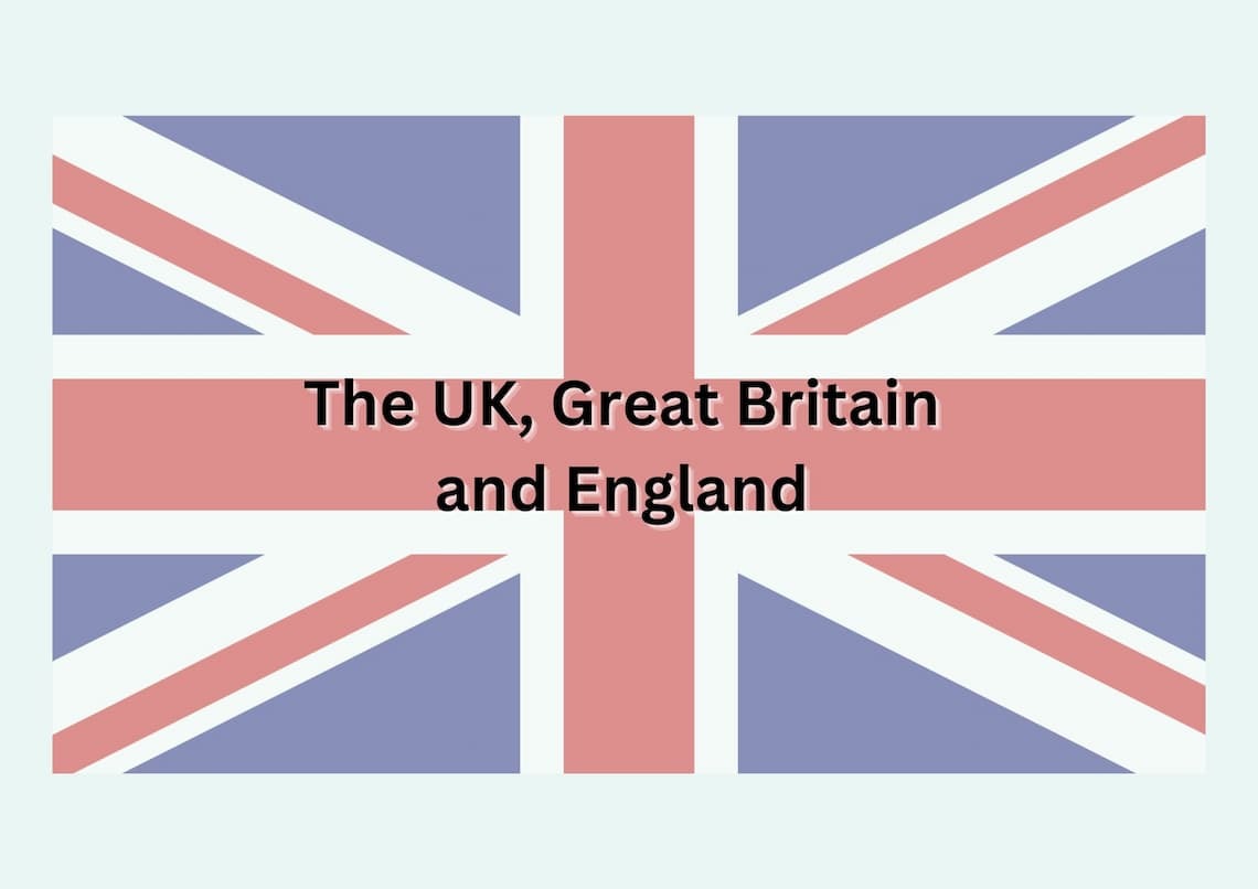 The Difference Between the UK, Great Britain, and England