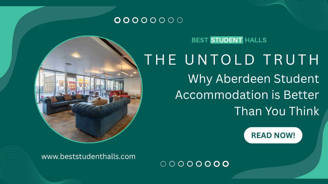 Why Live in Aberdeen Student Accommodation