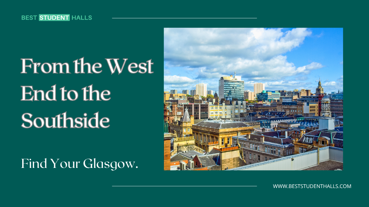 Best Places to Live in Glasgow for Students