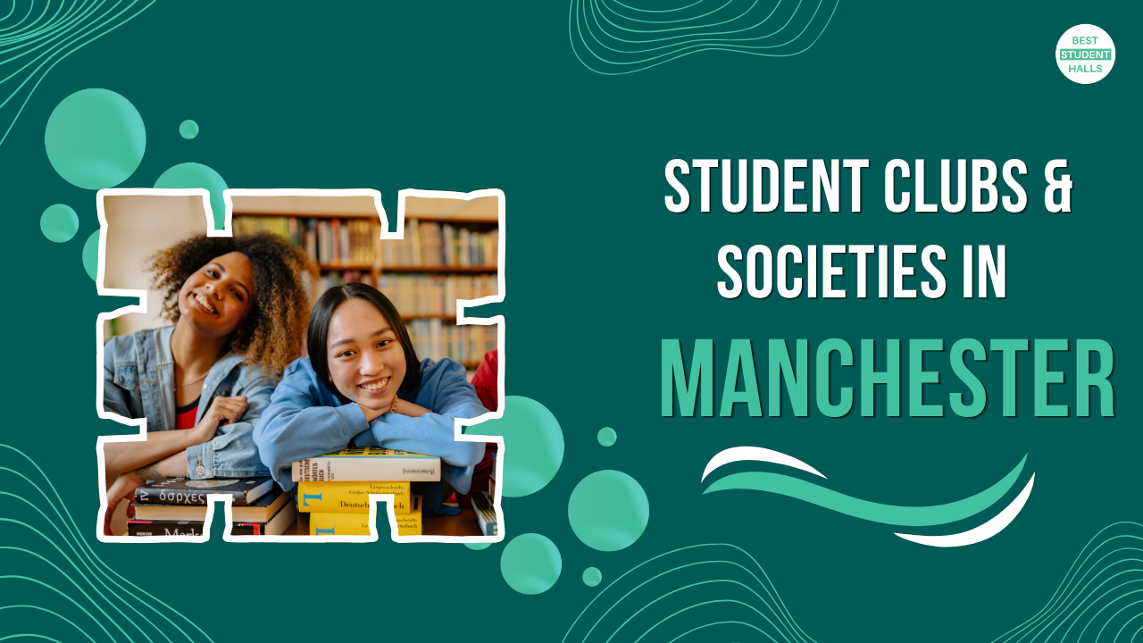 Student Clubs & Societies in Manchester