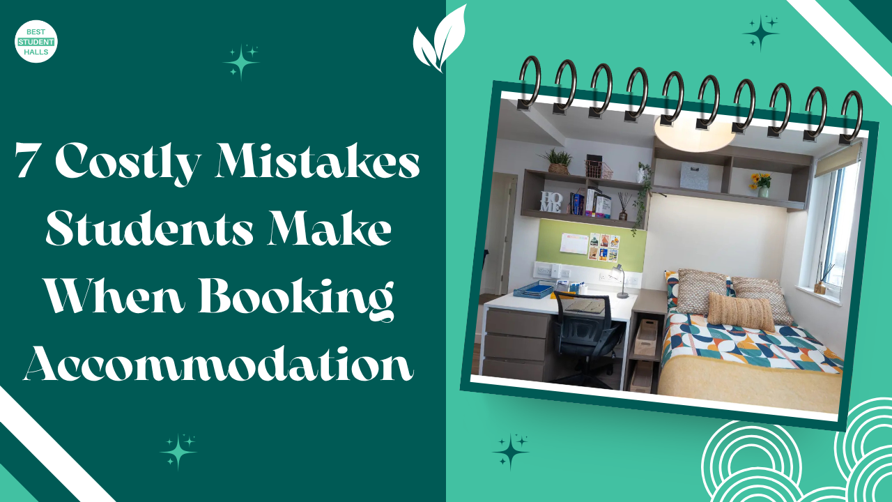 student accommodation mistakes in the UK