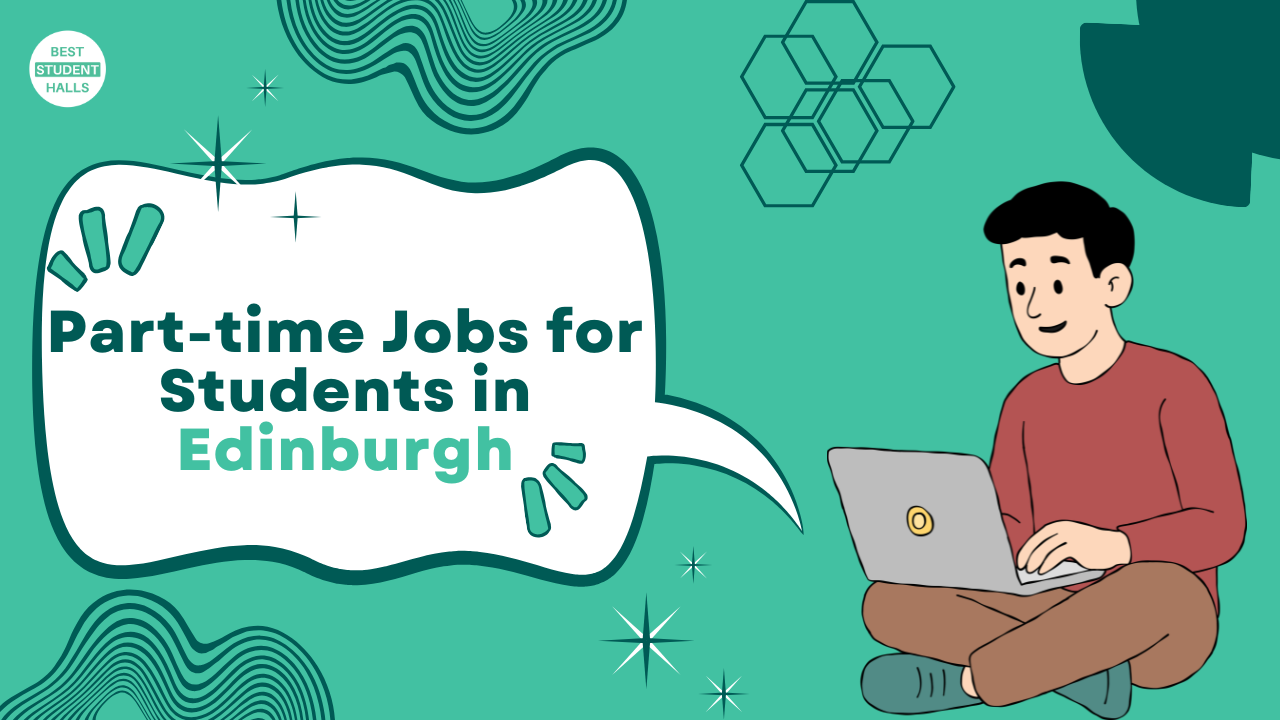 Part-time Jobs for Students in Edinburgh